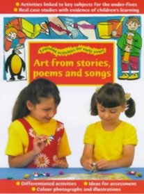 Art from Stories Poems and Songs (Learning Activities for Early Years)