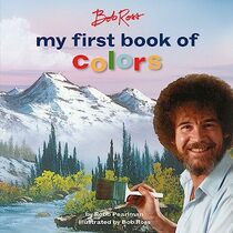 Bob Ross: My First Book of Colors (My First Bob Ross Books)