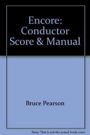 Encore: Conductor Score & Manual (Best in Class Series)