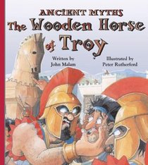 The Wooden Horse of Troy (Ancient Myths)