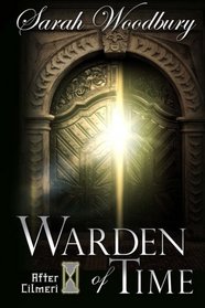 Warden of Time (The After Cilmeri Series)  (Volume 8)