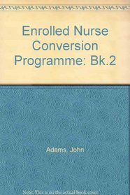 Enrolled Nurse Conversion Programme: Bk.2