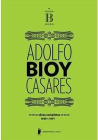 Obras completas de Adolfo Bioy Casares - Volume B - 1959-1971 (Em Portugues do Brasil)