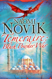 Black Powder War (Temeraire, Bk 3)