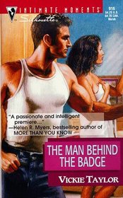 Man Behind The Badge (March Madness) (Silhouette Intimate Moments, 916)