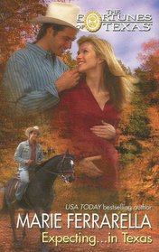 Expecting... in Texas (Fortunes of Texas, Bk 3)