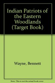 Indian Patriots of the Eastern Woodlands (Target Book)