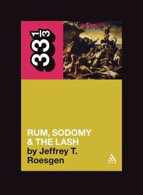 Rum, Sodomy & the Lash (33 1/3)