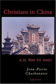 Christians in China: A.d. 600 to 2000