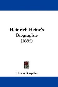 Heinrich Heine's Biographie (1885) (German Edition)
