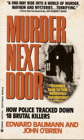 Murder Next Door: How Police Tracked Down 18 Brutal Killers