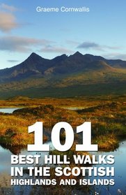 101 Best Hill Walks in the Scottish Highlands and Islands