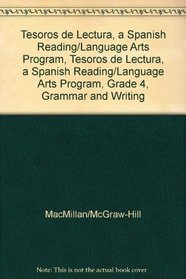 Tesoros de lectura, A Spanish Reading/Language Arts Program, Grade 4, Grammar and Writing Handbook