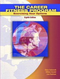Career Fitness Program: Exercising your Options Value Pack (includes Career Visions CD-ROM & Self-Assessment Library (Access Code))