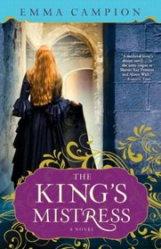 The King's Mistress: A Novel