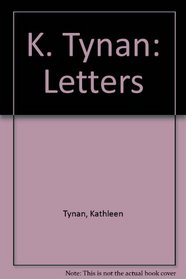 K. Tynan: Letters