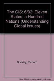 The CIS: 6/92: Eleven States, a Hundred Nations (Understanding Global Issues)