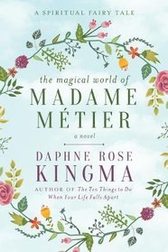 The Magical World of Madame Mtier: A Spiritual Fairy Tale