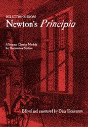 Selections From Newton's Principia (Science Classics Modules for Humanities Studies)