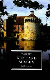 The Companion Guide to Kent and Sussex (ne) (Companion Guides)
