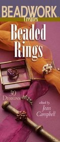 Beadwork Creates Beaded Rings : 30 Designs (Beadwork Creates series)