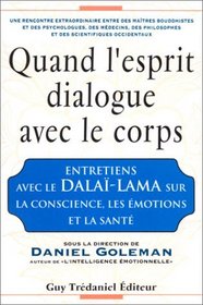 Quand l'esprit dialogue avec le corps