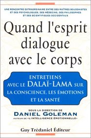 Quand l'esprit dialogue avec le corps