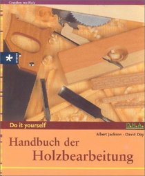 Handbuch der Holzbearbeitung.