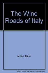 The Wine Roads of Italy