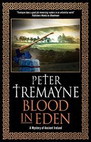 Blood in Eden (Sister Fidelma, Bk 30)