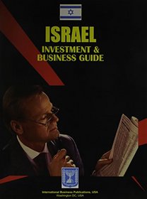 Israel Investment & Business Guide (World Investment and Business Library)