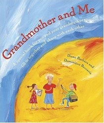 Grandmother and Me : A Special Book for You and Your Grandmother to Fill in Together and Share with Each Other