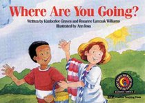 Where Are You Going (Learn to Read Science Series)