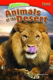 Endangered Animals of the Desert: Challenging Plus (Time for Kids)