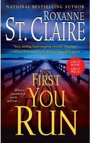 First You Run (Bullet Catchers, Bk 4)