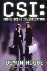 CSI: Crime Scene Investigation: Demon House (CSI, Graphic Novel, Bk 3)