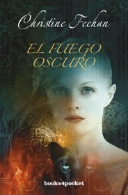 El fuego oscuro (Spanish Edition)