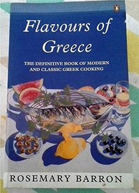 Flavours of Greece (Penguin Cookery Library)