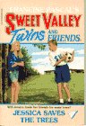 JESSICA SAVES THE TREES (Sweet Valley Twins)