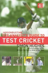 Jargonbusting: The Analyst's Guide to Test Cricket