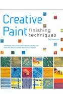 Creative Paint Finishing Techniques: Transform your home from floor to ceiling with these 45 easy-to-master decorative finishes