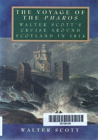 The Voyage of the Pharos: Walter Scott's Cruise Around Scotland in 1814