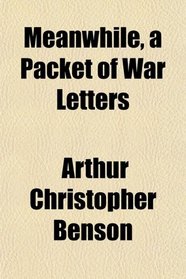 Meanwhile, a Packet of War Letters