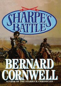 Sharpe's Battle: Sharpes's novel # 12: Richard Sharpe and the Battle of Fuentes de Ooro, May 1811