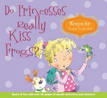 Do Princesses Really Kiss Frogs?: Keepsake Sticker Doodle Book