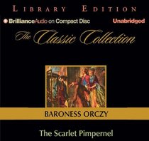 The Scarlet Pimpernel (The Classic Collection)