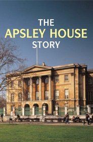 The Apsley House Story (English Heritage Minatures)