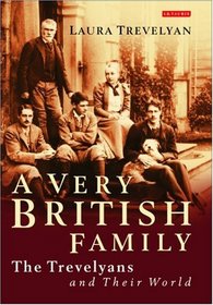A Very British Family: The Trevelyans and their World