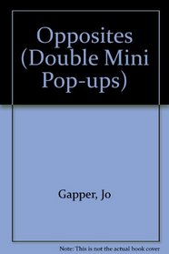 Opposites (Double Mini Pop-ups)