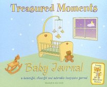 Treasured Moments Baby Journal: A Beautiful, Cheerful, and Adorable Keepsake Journal